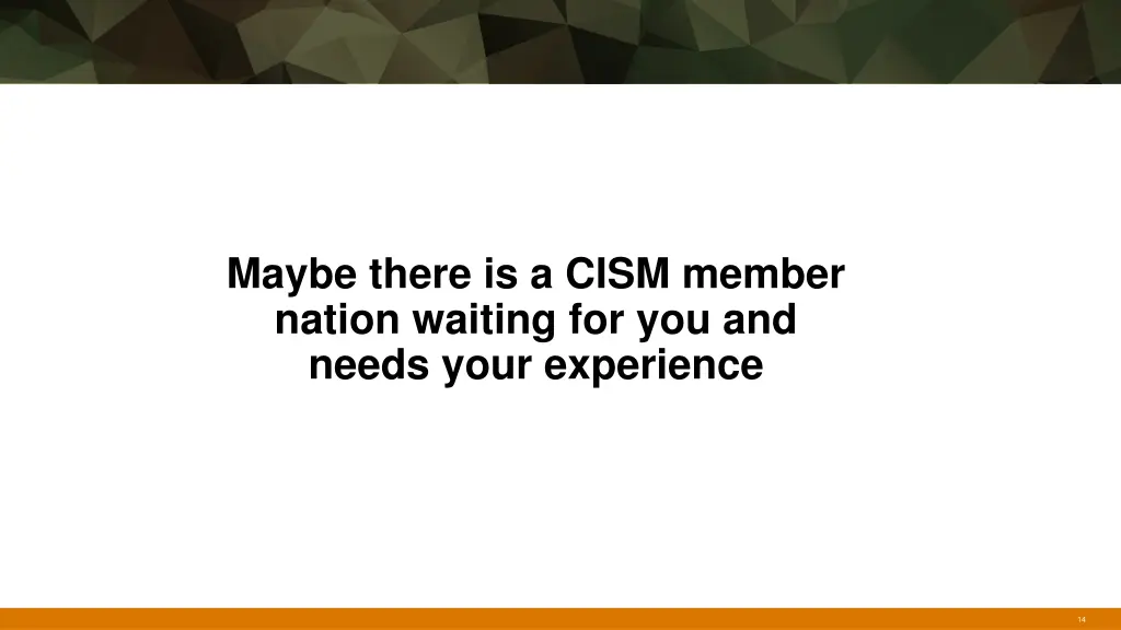 maybe there is a cism member nation waiting
