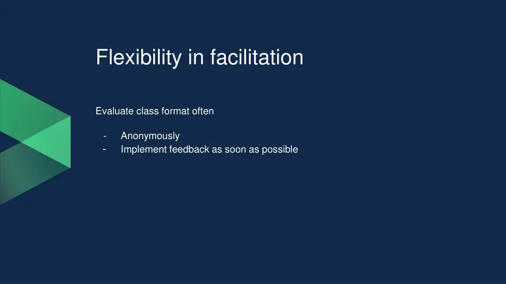 flexibility in facilitation
