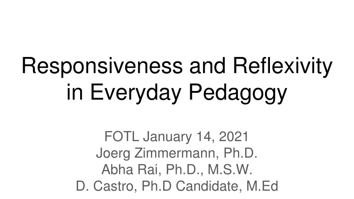responsiveness and reflexivity in everyday