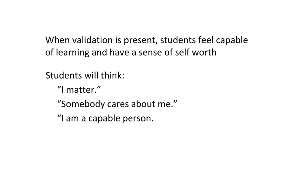 when validation is present students feel capable