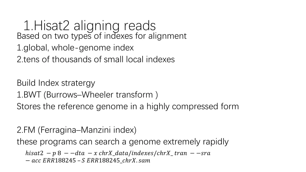 1 hisat2 aligning reads based on two types