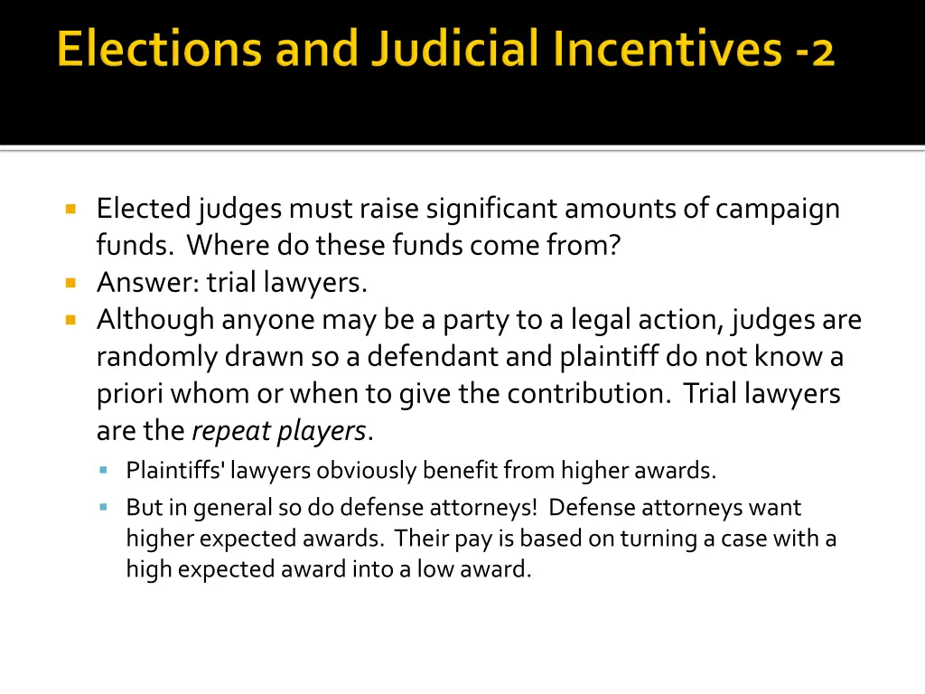 elected judges must raise significant amounts