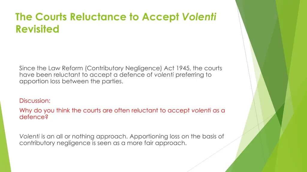 the courts reluctance to accept volenti revisited