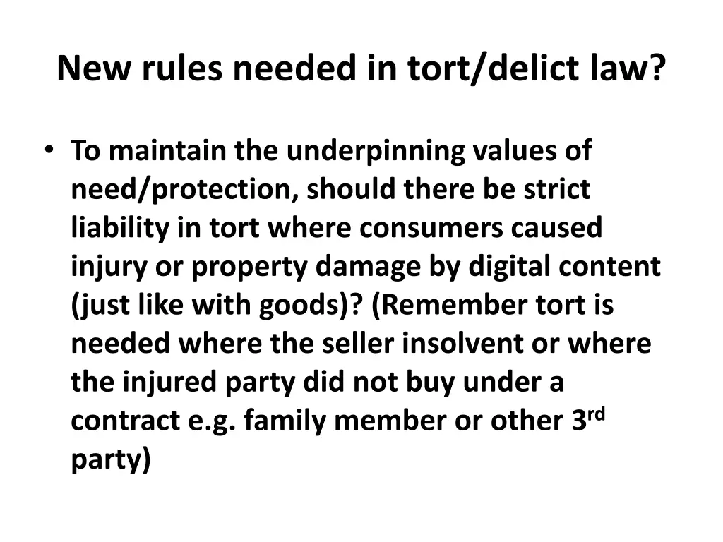 new rules needed in tort delict law