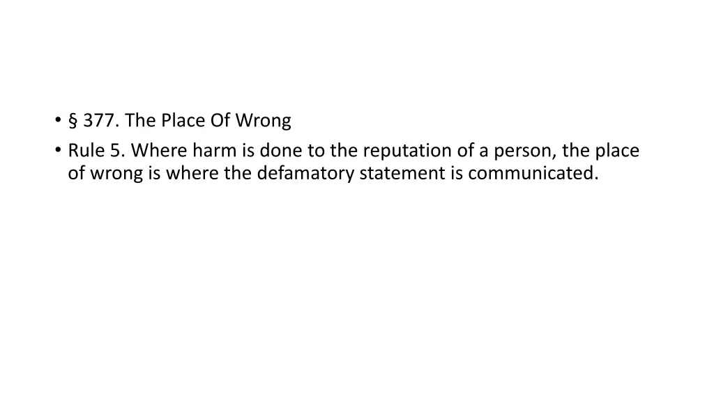 377 the place of wrong rule 5 where harm is done