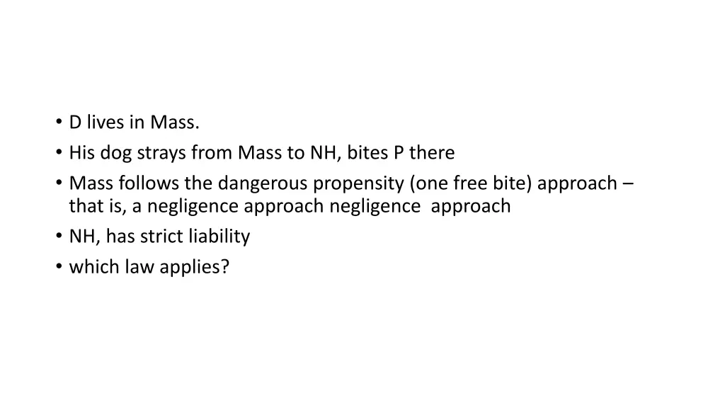 d lives in mass his dog strays from mass