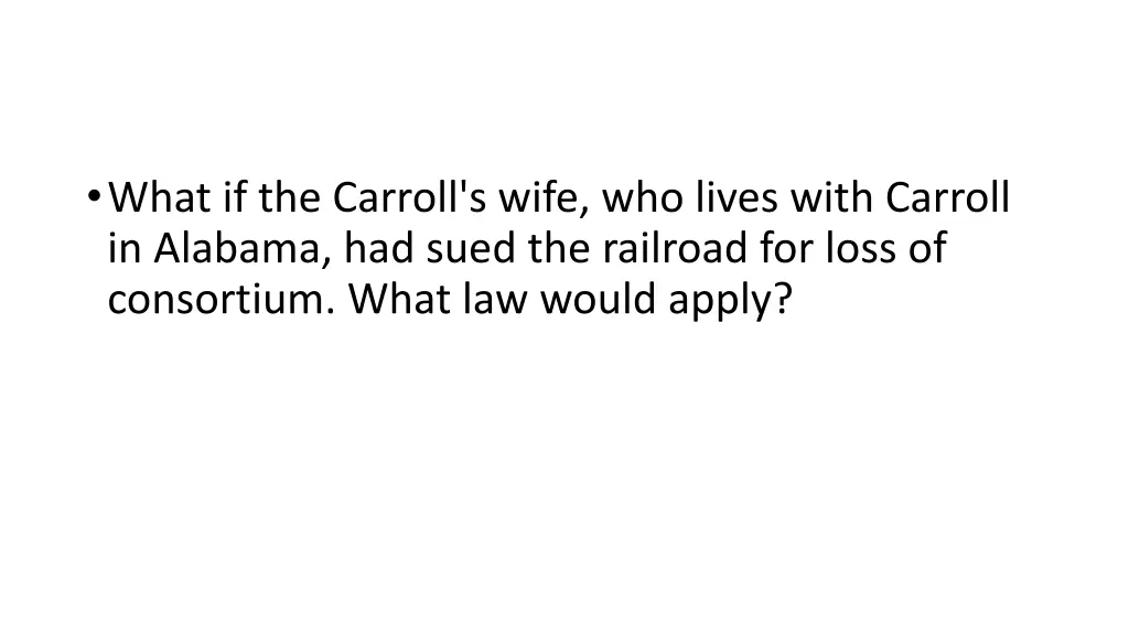 what if the carroll s wife who lives with carroll
