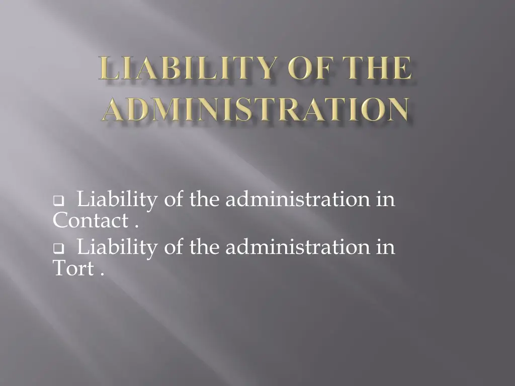 liability of the administration in contact