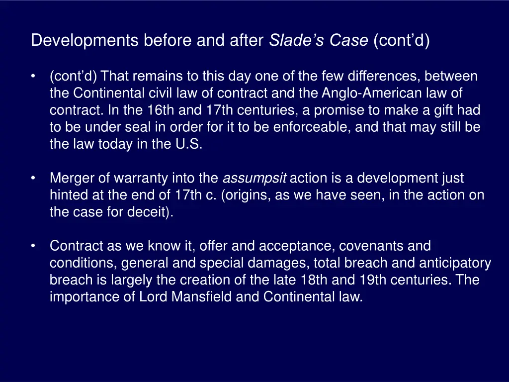 developments before and after slade s case cont d