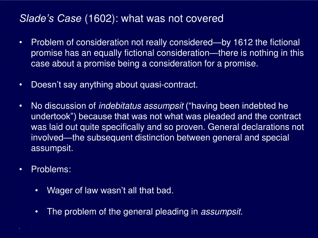 slade s case 1602 what was not covered