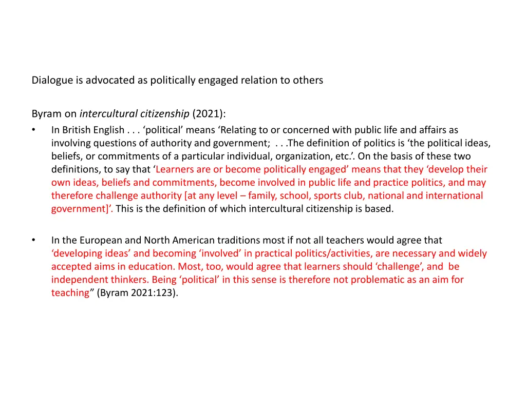 dialogue is advocated as politically engaged