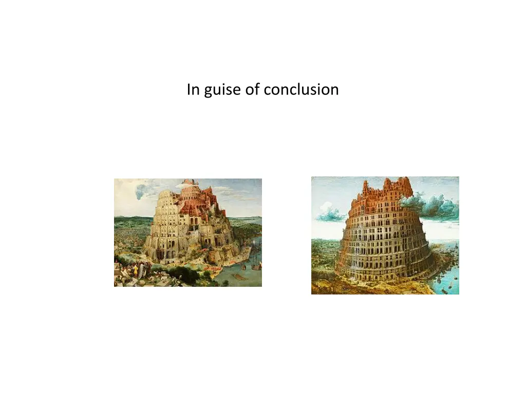 in guise of conclusion