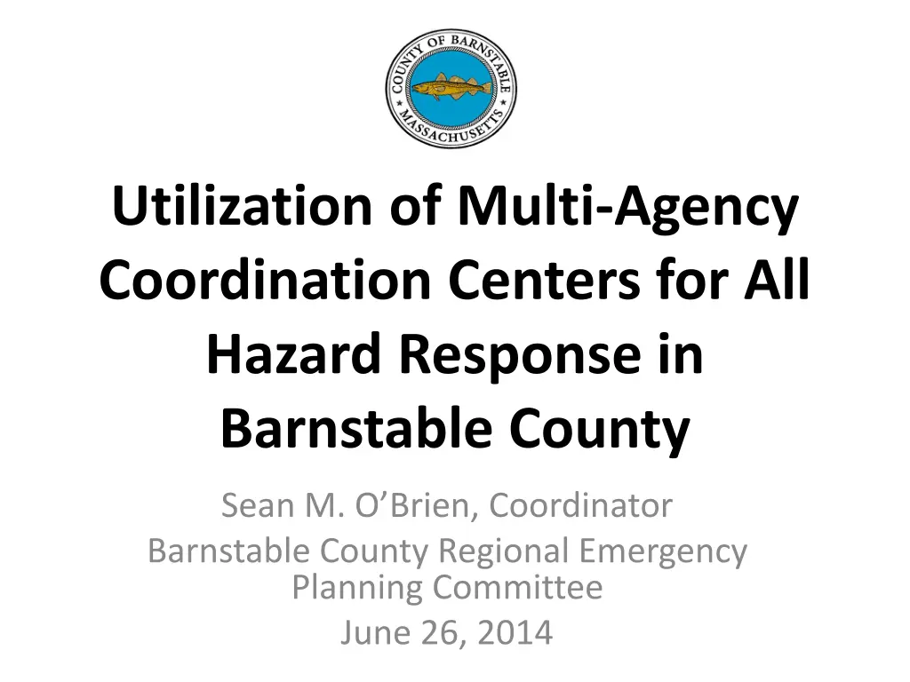 utilization of multi agency coordination centers