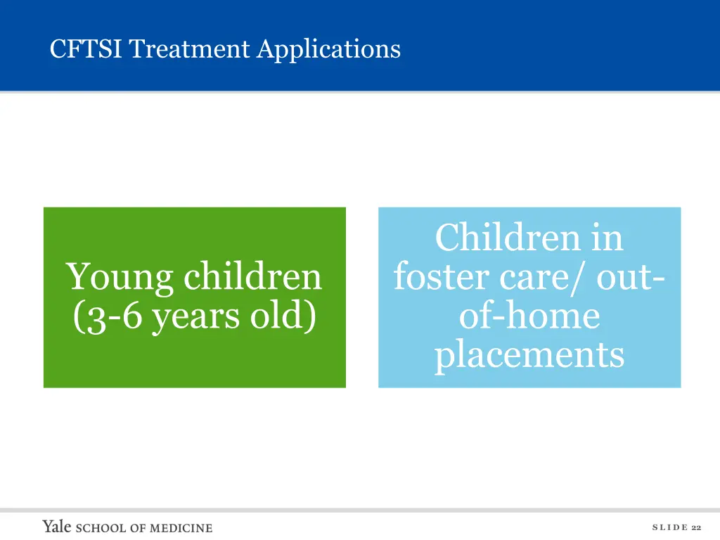 cftsi treatment applications