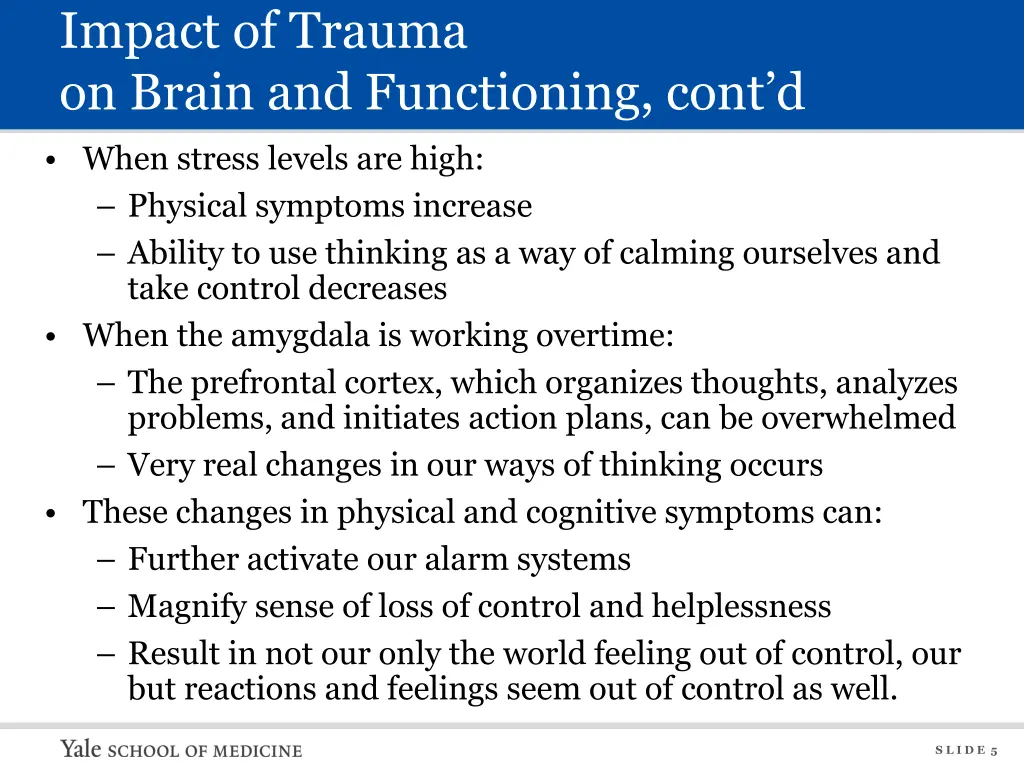 impact of trauma on brain and functioning cont d