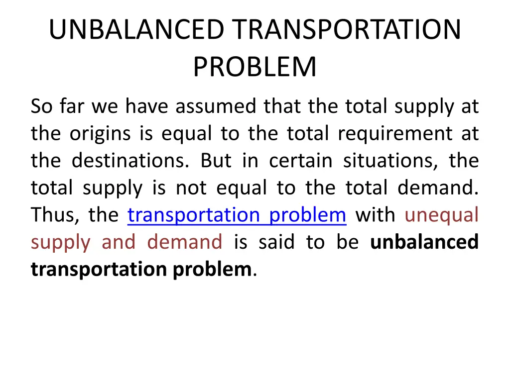 unbalanced transportation problem