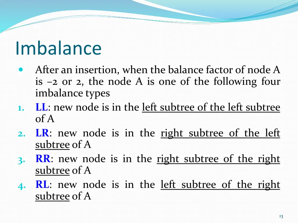 imbalance after an insertion when the balance