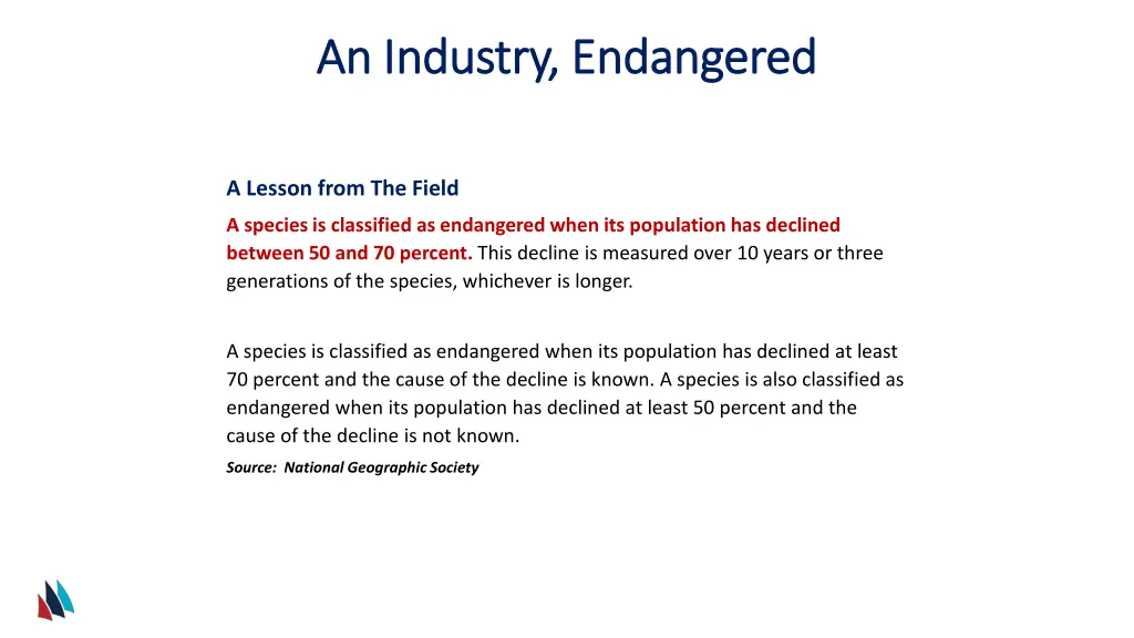 an industry endangered an industry endangered