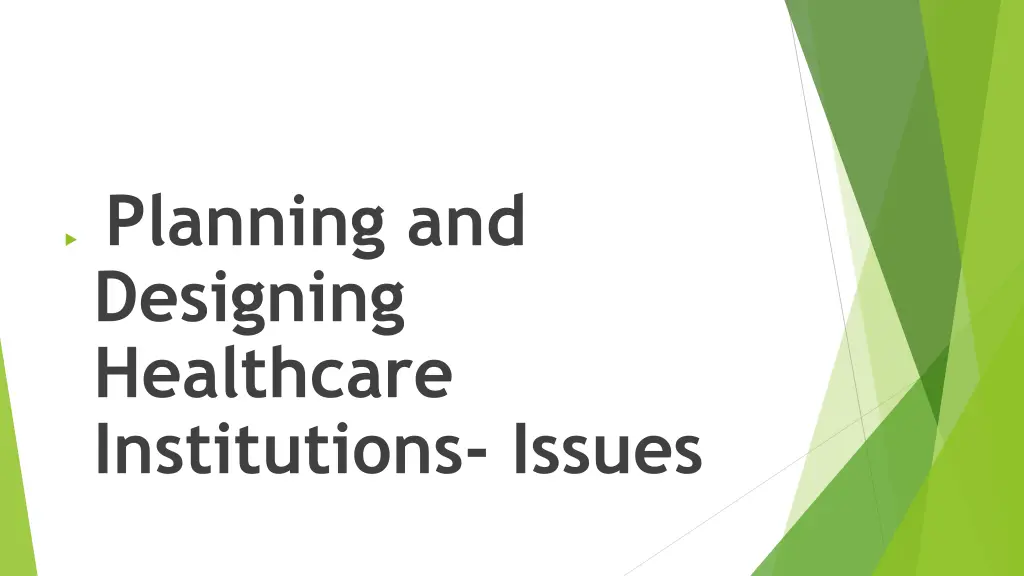 planning and designing healthcare institutions 2