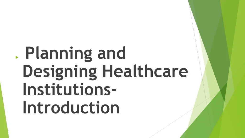 planning and designing healthcare institutions