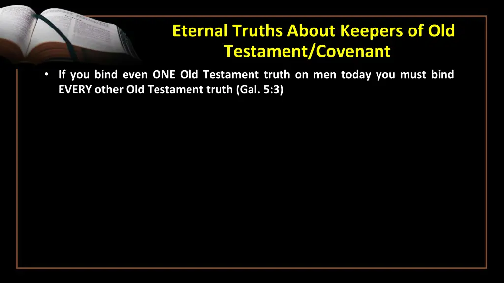 eternal truths about keepers of old testament 1