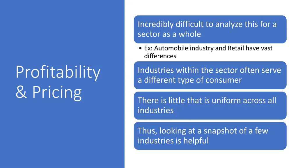 incredibly difficult to analyze this for a sector