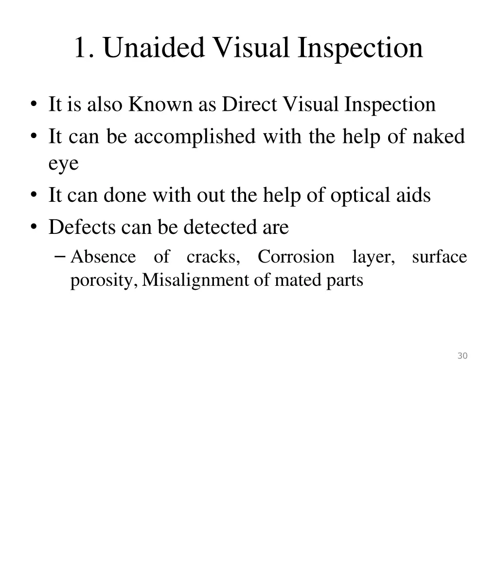 1 unaided visual inspection