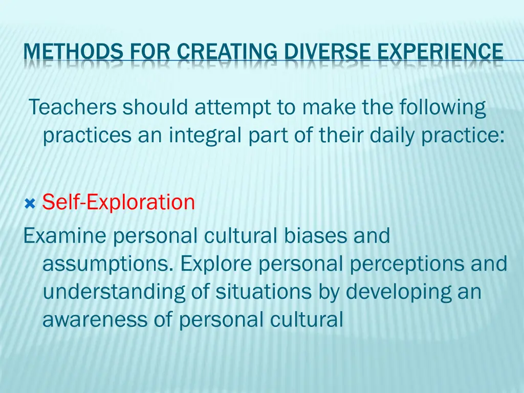 methods for creating diverse experience