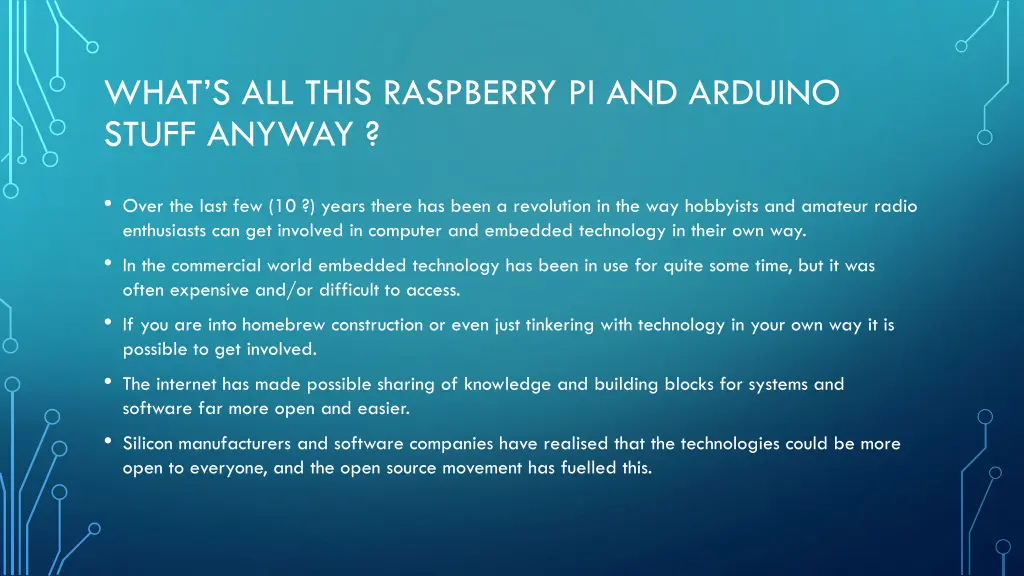 what s all this raspberry pi and arduino stuff