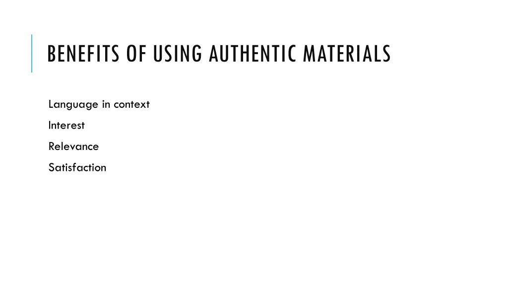 benefits of using authentic materials