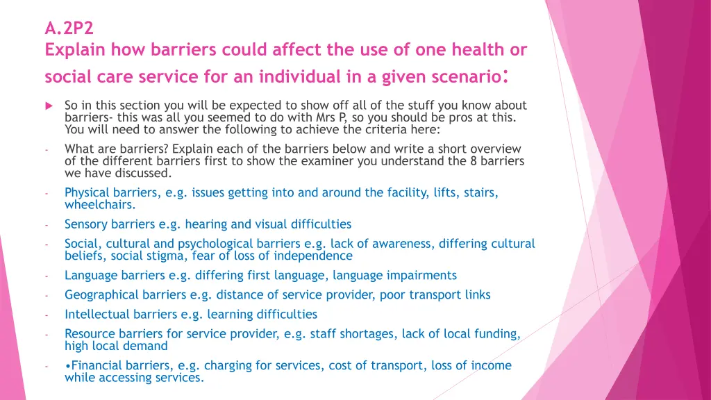a 2p2 explain how barriers could affect