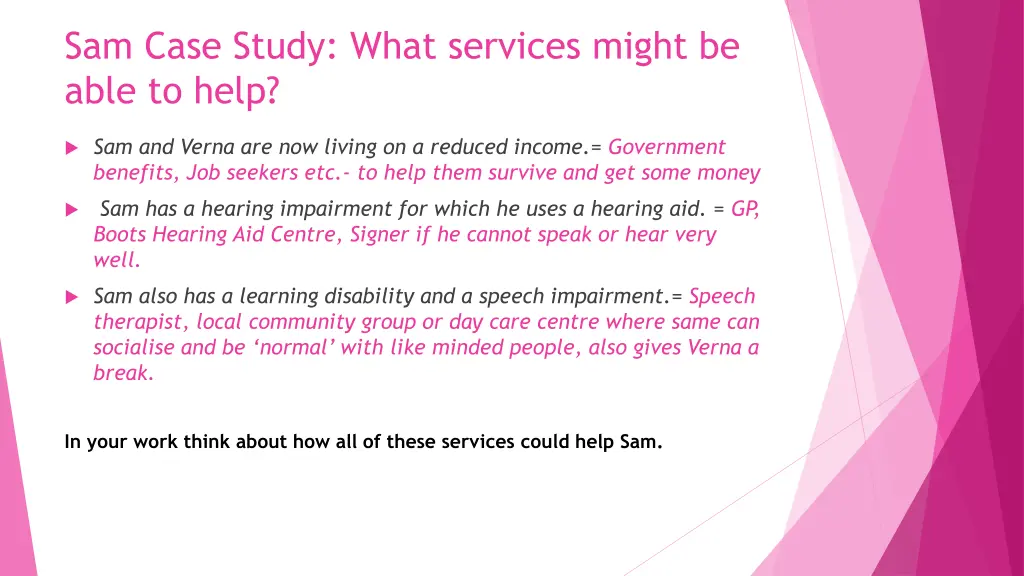 sam case study what services might be able to help