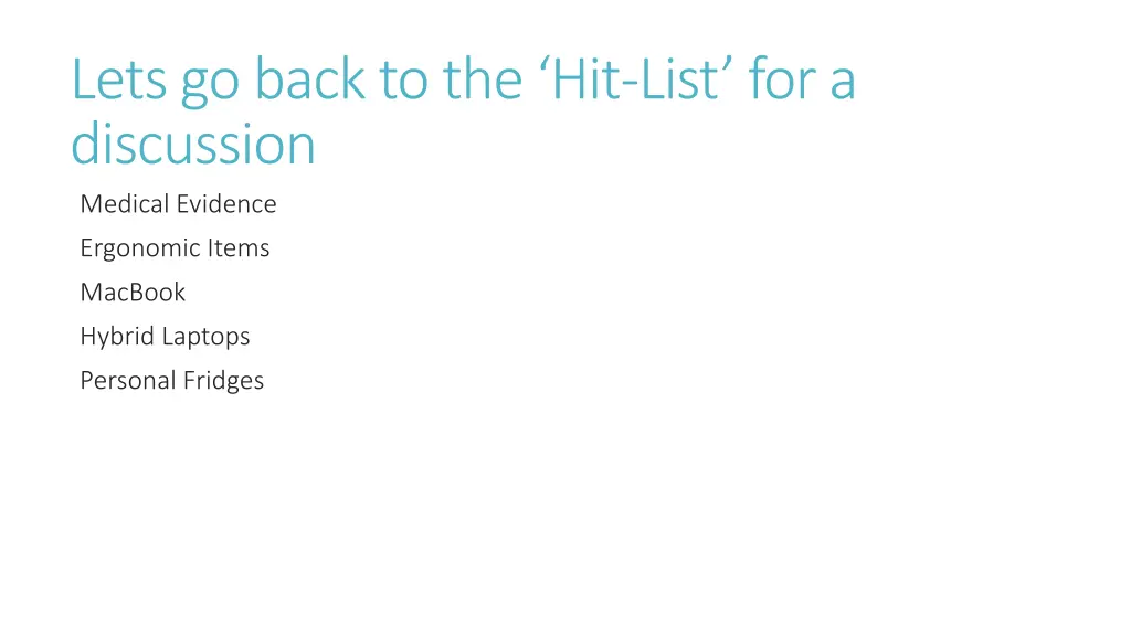 lets go back to the hit list for a discussion