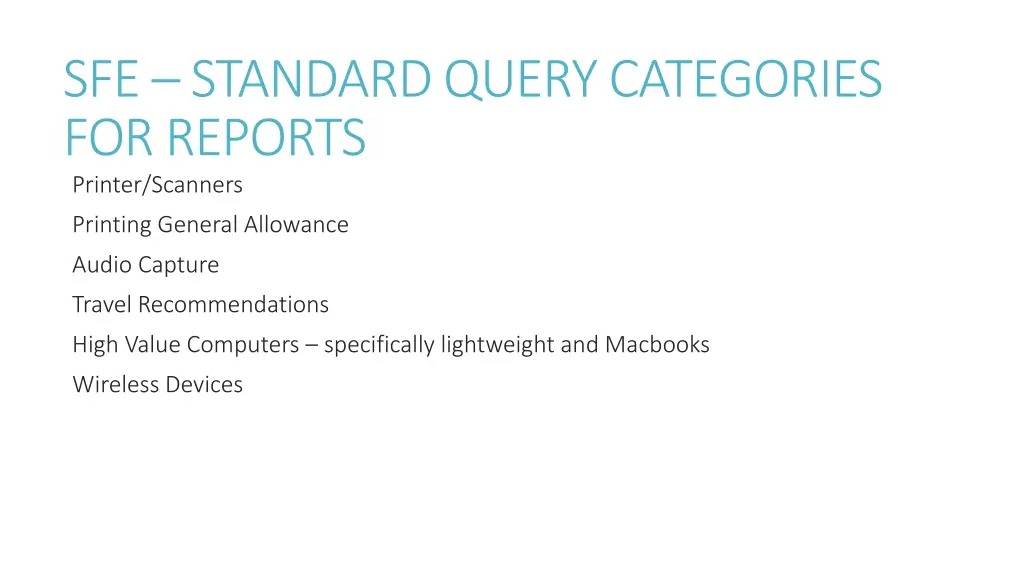 sfe standard query categories for reports printer