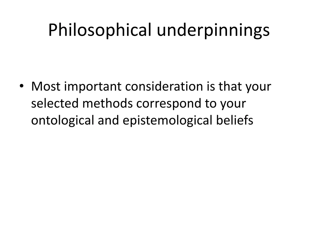 philosophical underpinnings 1
