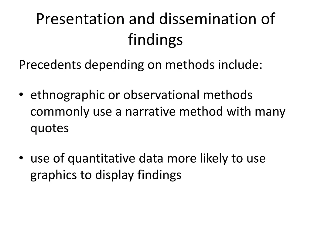 presentation and dissemination of findings