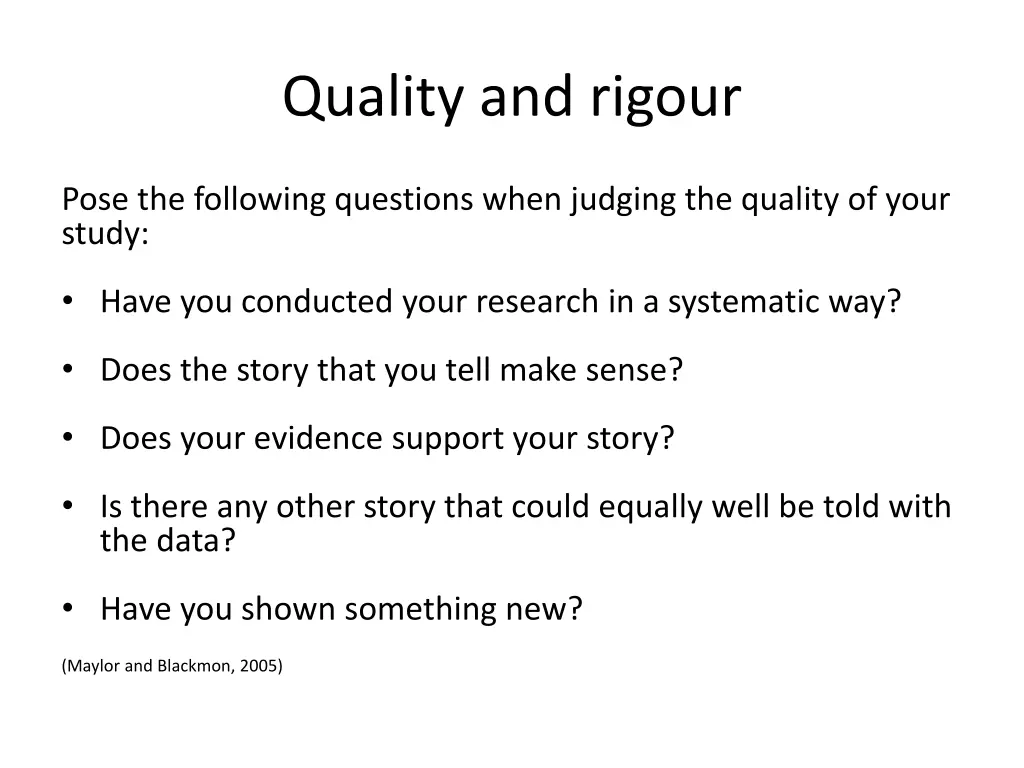 quality and rigour