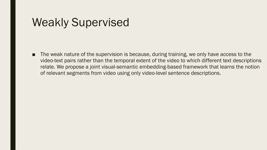 weakly supervised