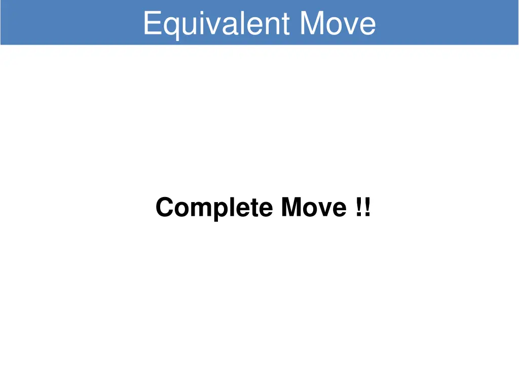 equivalent move