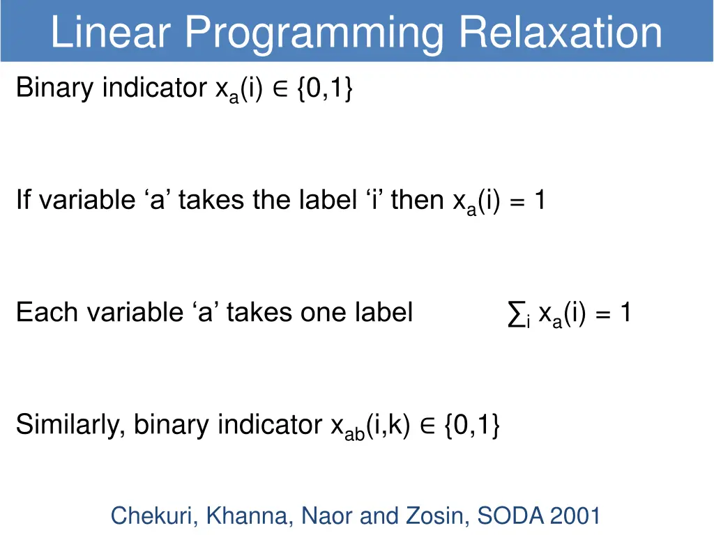 linear programming relaxation binary indicator