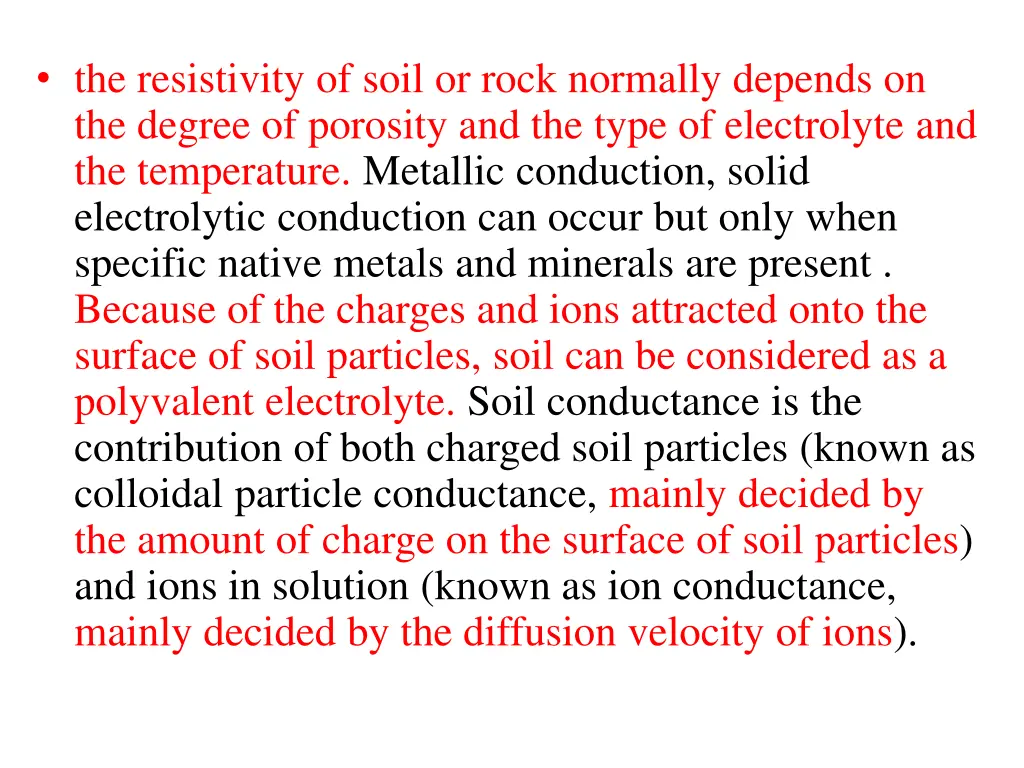 the resistivity of soil or rock normally depends
