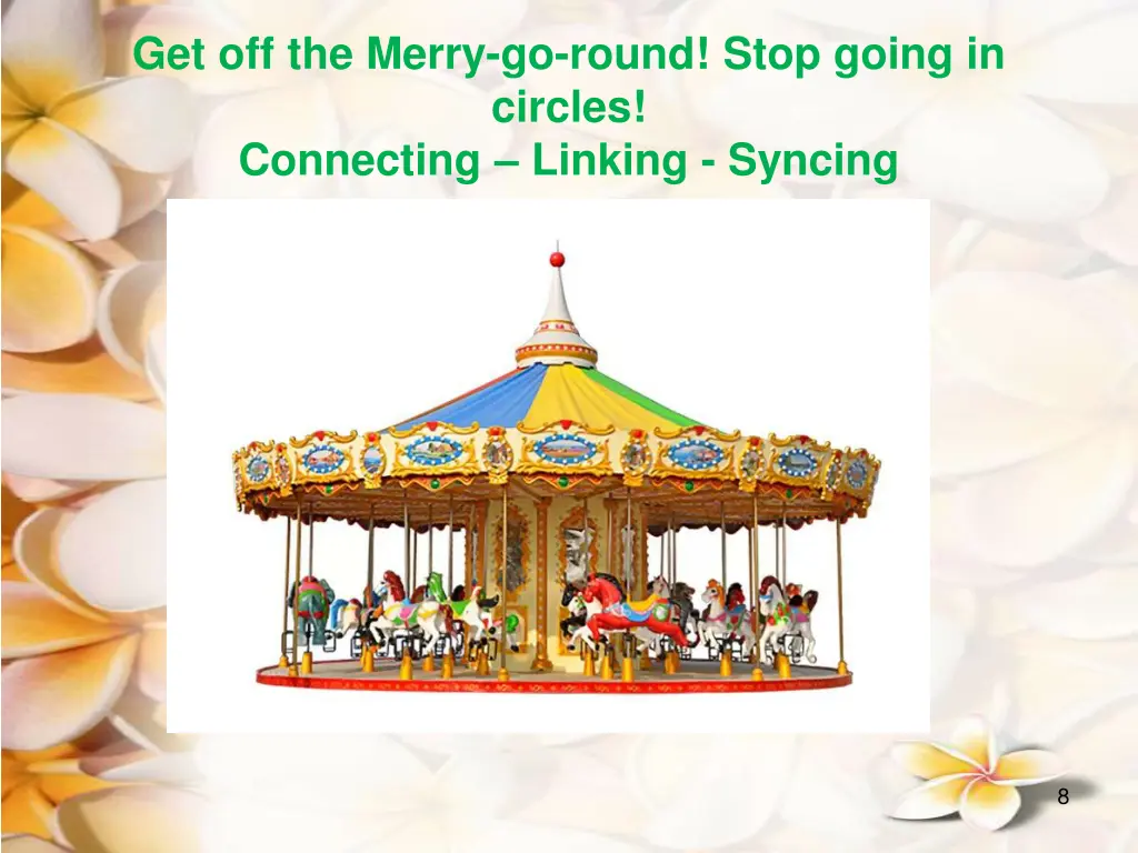 get off the merry go round stop going in circles