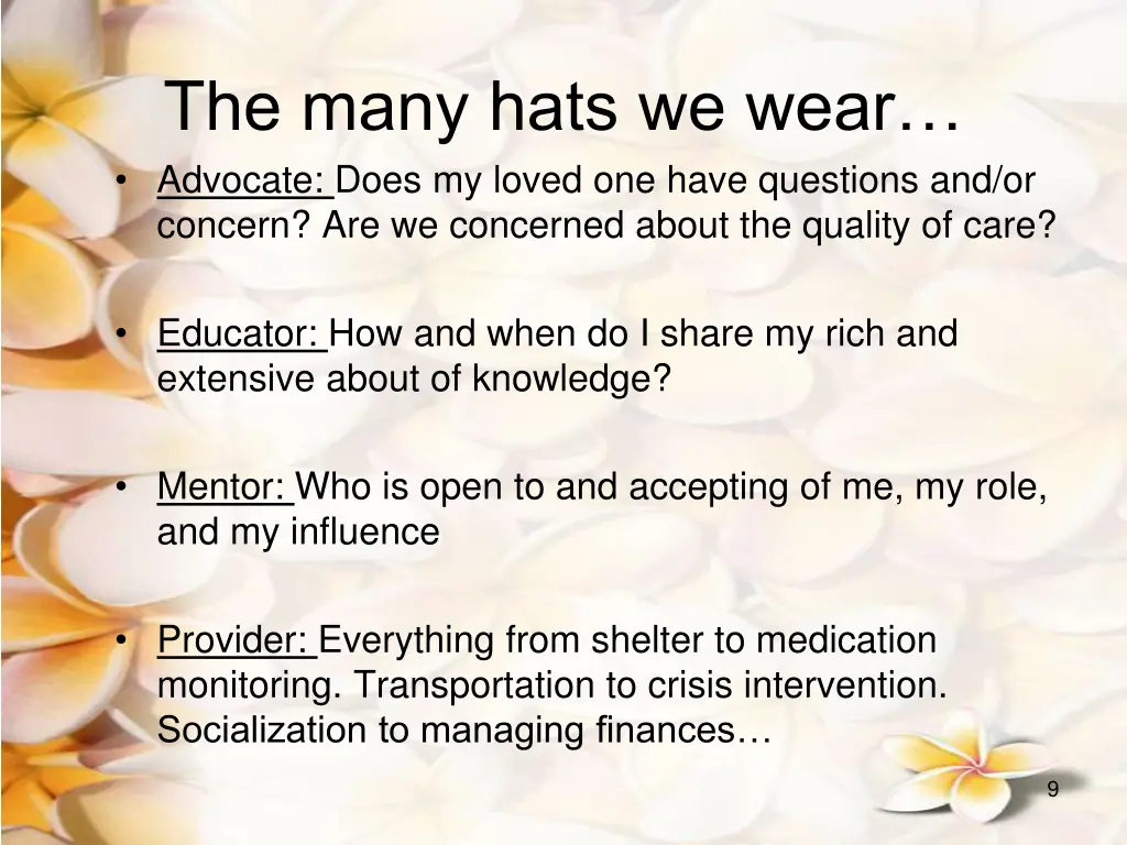 the many hats we wear advocate does my loved
