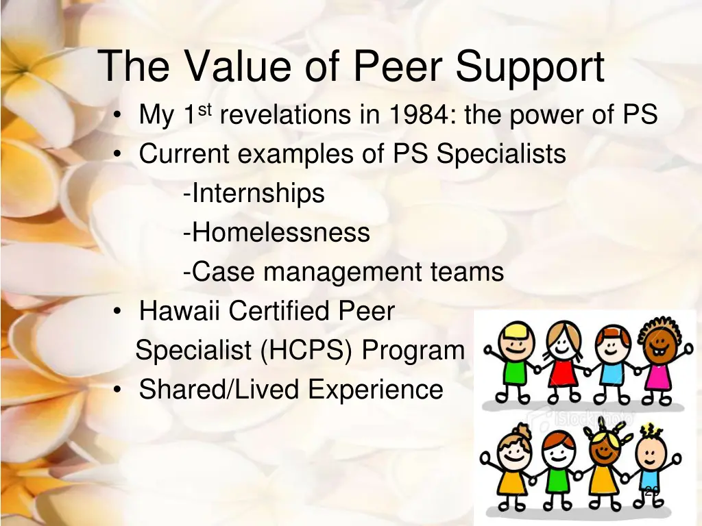 the value of peer support my 1 st revelations