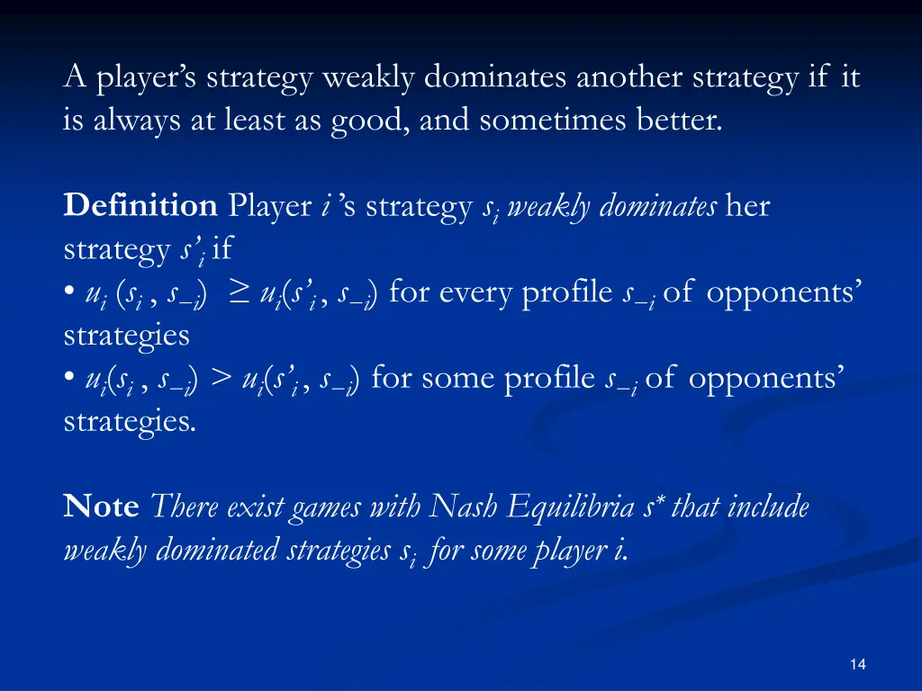 a player s strategy weakly dominates another