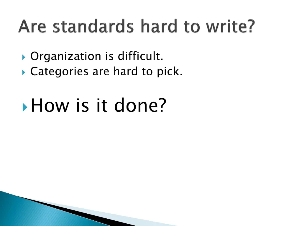 organization is difficult categories are hard