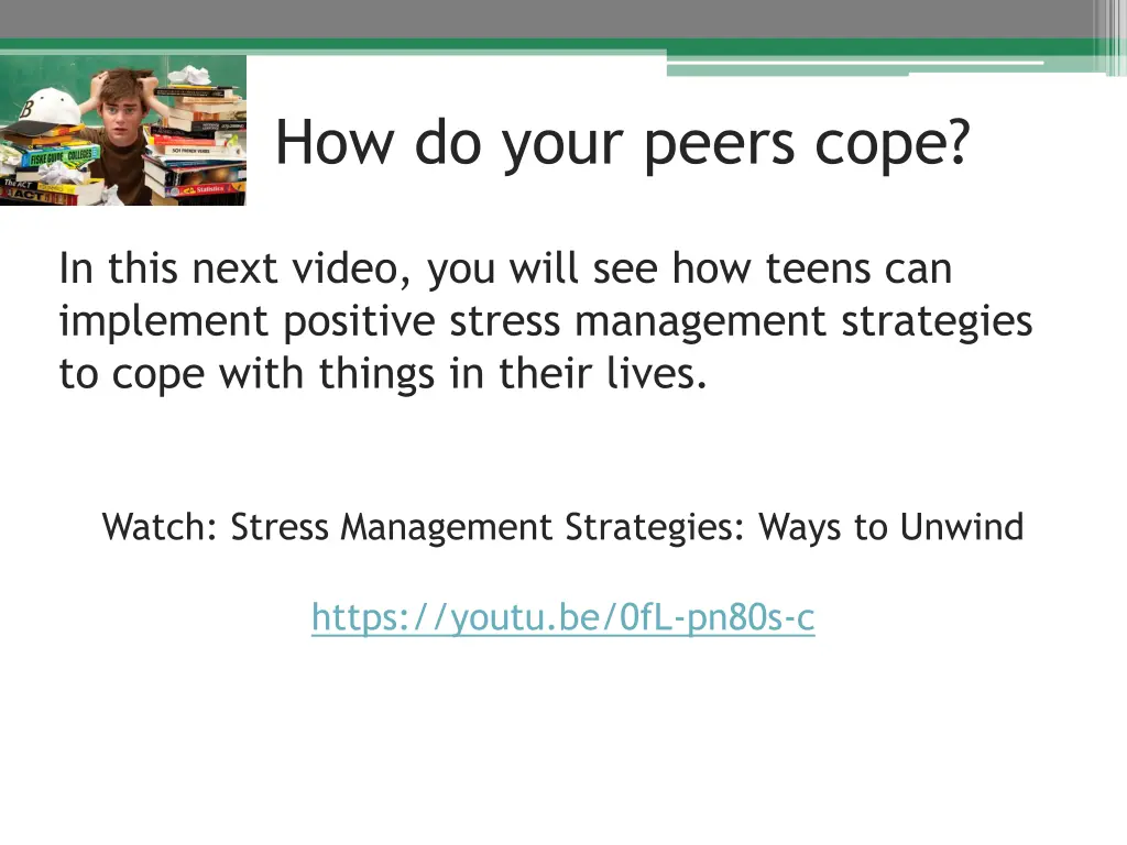 how do your peers cope