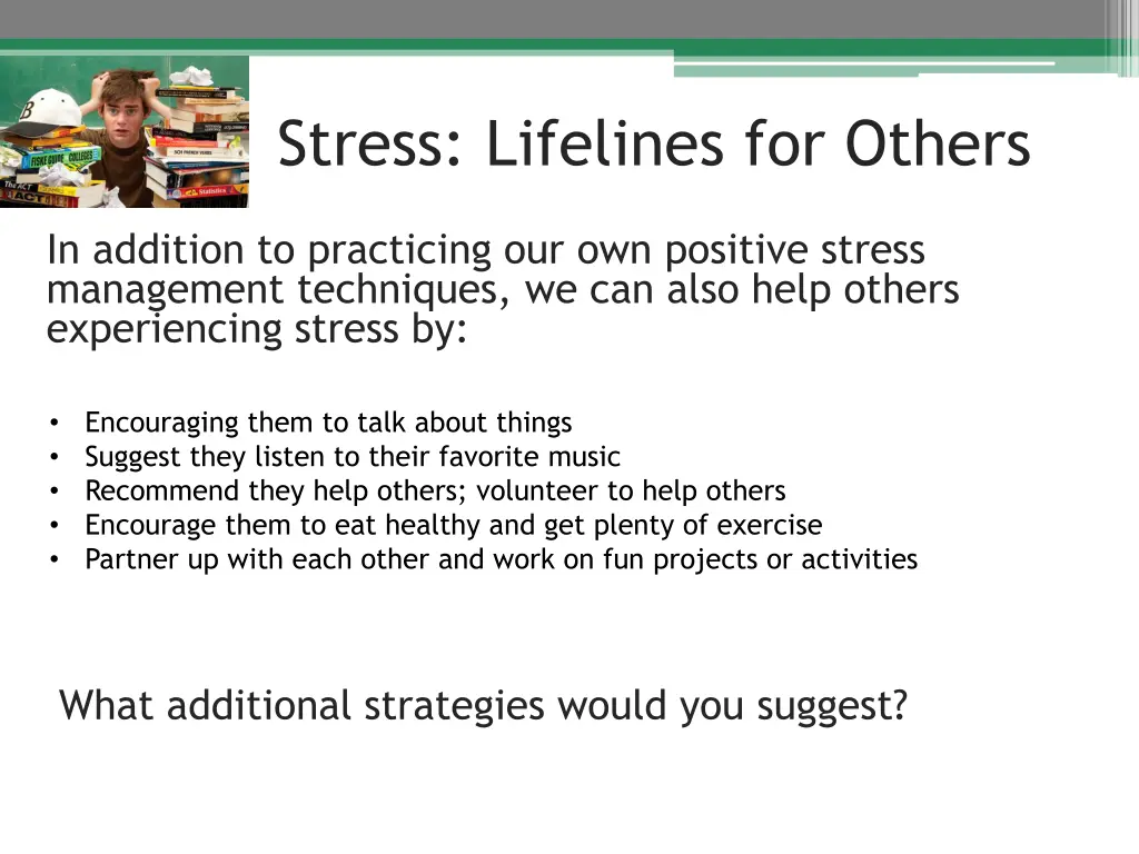 stress lifelines for others