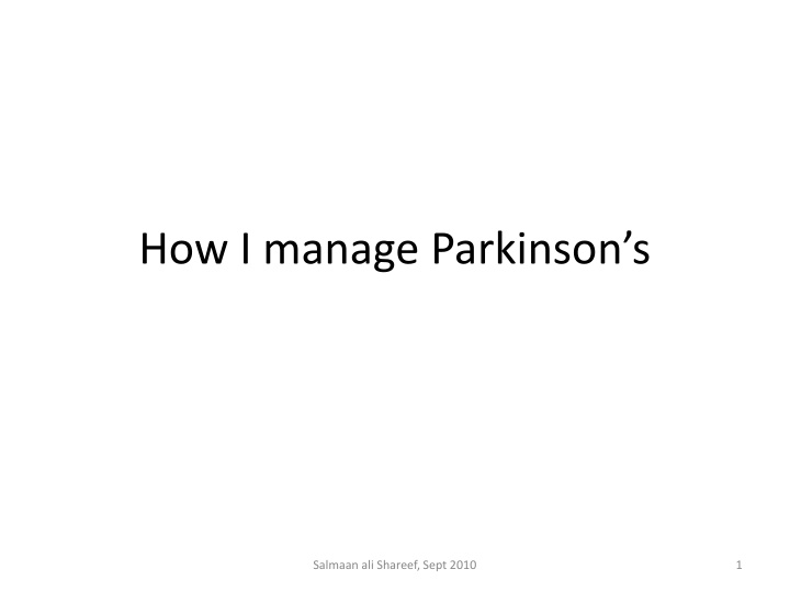how i manage parkinson s