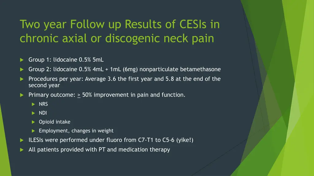 two year follow up results of cesis in chronic 1